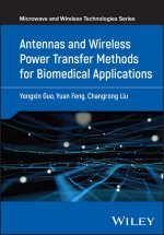 Antennas and Wireless Power Transfer Methods for Biomedical Applications