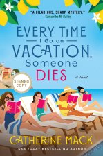 Every Time I Go on Vacation, Someone Dies