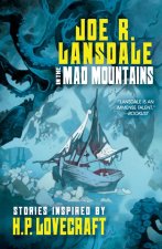 In the Mad Mountains: Lansdale's Lovecraft