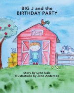 Big J and the Birthday Party