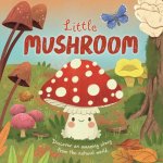 Nature Stories: Little Mushroom-Discover an Amazon Story from the Natural World