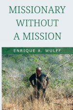 Missionary Without a Mission...