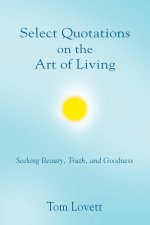 Select Quotations on the Art of Living