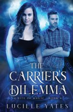 The Carrier's Dilemma