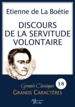 Discours de la servitude volontaire en grands caract?res