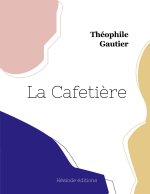 La Cafeti?re