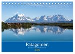 Patagonien - Eine Landschaft der Kontraste (Tischkalender 2025 DIN A5 quer), CALVENDO Monatskalender