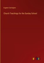 Church Teachings for the Sunday School