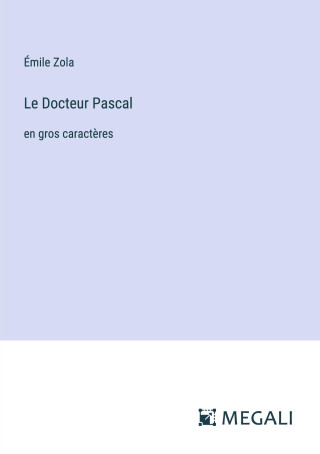 Le Docteur Pascal
