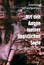 Mit den Augen meiner ängstlichen Seele