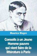 Conseils ? un Jeune Homme pauvre qui vient faire de la littérature ? Paris