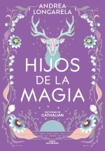 Hijos de la Magia / Children of Magic