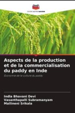 Aspects de la production et de la commercialisation du paddy en Inde