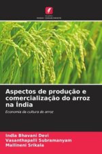 Aspectos de produç?o e comercializaç?o do arroz na Índia