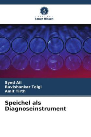 Speichel als Diagnoseinstrument (Ravishankar Telgi,Amit Tirth)(Brožovaná)