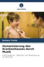 Humanisierung des Krankenhauses durch Musik