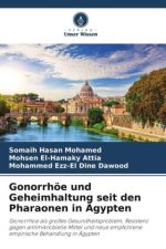 Gonorrhöe und Geheimhaltung seit den Pharaonen in Ägypten