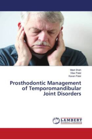 Prosthodontic Management of Temporomandibular Joint Disorders