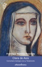 Clara de Asís : comentario teológico de su testamento