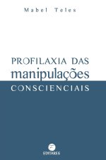Profilaxia das Manipulaç?es Conscienciais