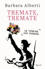 Tremate, tremate