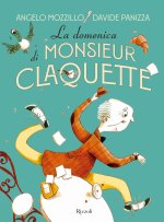 domenica di Monsieur Claquette