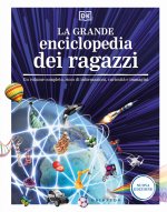 grande enciclopedia dei ragazzi. Un volume completo, ricco di informazioni, curiosità e immagini