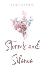 Storms and Silence