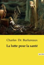 La lutte pour la santé