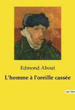 L'homme ? l'oreille cassée