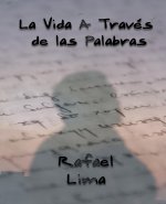 La Vida A Través de las Palabras