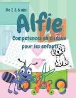 Alfie Compétences en ciseaux  pour les enfants, De 3 ? 6 ans