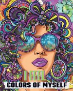 I feel - Colors of myself