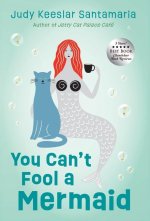 You Can't Fool a Mermaid
