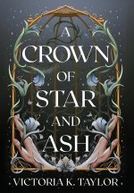 A Crown of Star & Ash