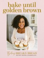 Britney Breaks Bread Bake Until Golden Brown