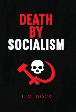 Death by Socialism