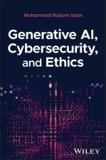 Generative AI, Cybersecurity, and Ethics