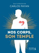 Nos corps, Son temple