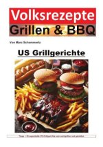 Volksrezepte Grillen und BBQ - US Grillgerichte