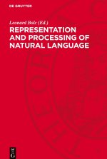 Representation and Processing of Natural Language