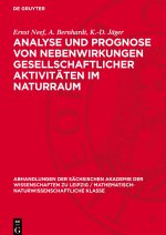 Analyse und Prognose von Nebenwirkungen gesellschaftlicher Aktivitäten im Naturraum