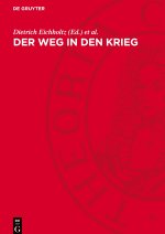 Der Weg in den Krieg