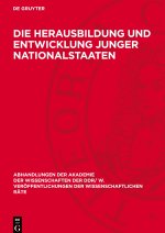 Die Herausbildung und Entwicklung junger Nationalstaaten