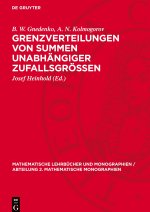 Grenzverteilungen von Summen unabhängiger Zufallsgrössen