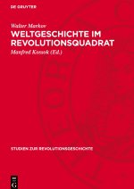 Weltgeschichte im Revolutionsquadrat