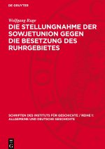 Die Stellungnahme der Sowjetunion gegen die Besetzung des Ruhrgebietes
