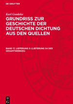 Grundriss zur Geschichte der deutschen Dichtung aus den Quellen, Band 17, Lieferung 3(Lieferung 54 des Gesamtwerkes)