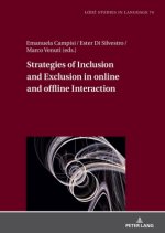 Strategies of Inclusion and Exclusion in online and offline Interaction