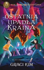 Ostatnia upadła kraina. Klany Obdarzonych. Tom 3